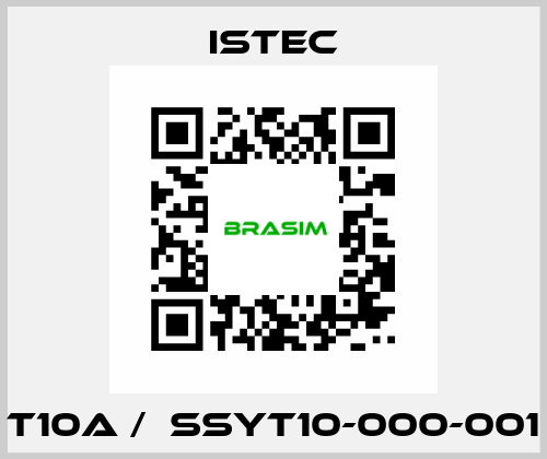 T10A /  SSYT10-000-001 Istec