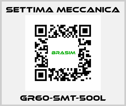 GR60-SMT-500L Settima Meccanica