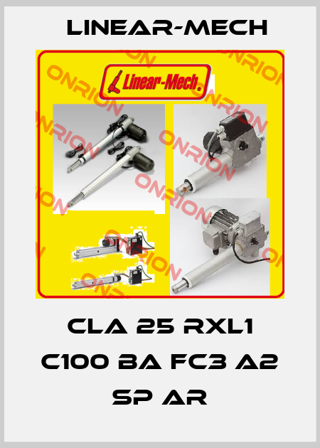 CLA 25 RXL1 C100 BA FC3 A2 SP AR Linear-mech