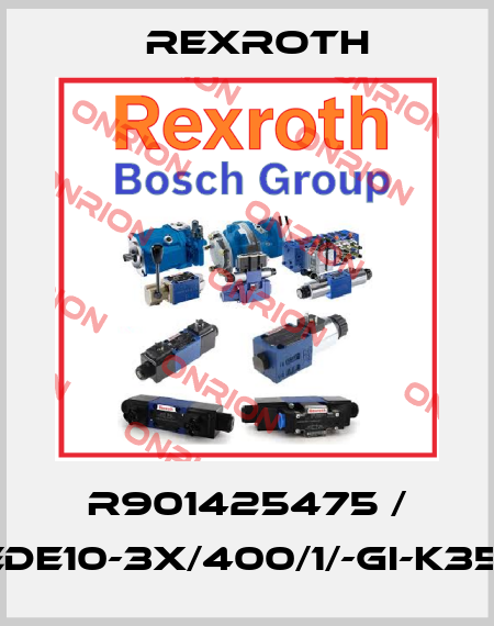 R901425475 / HEDE10-3X/400/1/-GI-K35-0 Rexroth