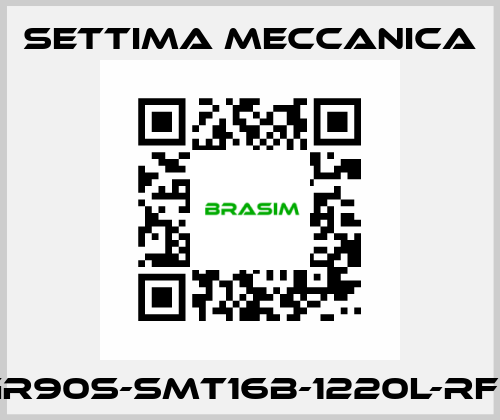 GR90S-SMT16B-1220L-RF2 Settima Meccanica