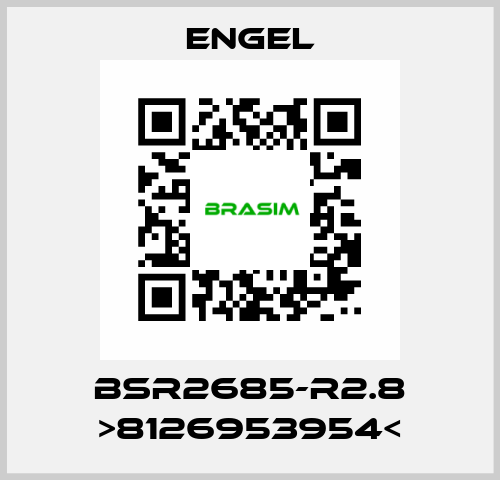 BSR2685-R2.8 >8126953954< ENGEL