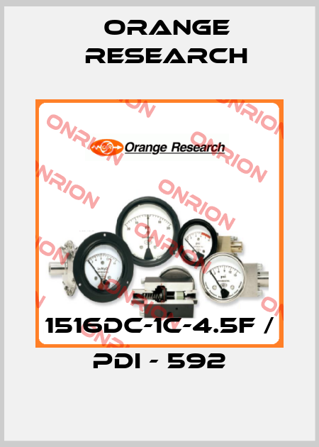 1516DC-1C-4.5F / PDI - 592 Orange Research
