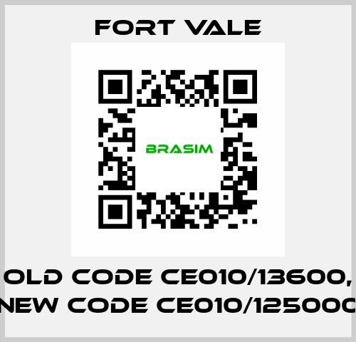 old code CE010/13600, new code CE010/125000 Fort Vale