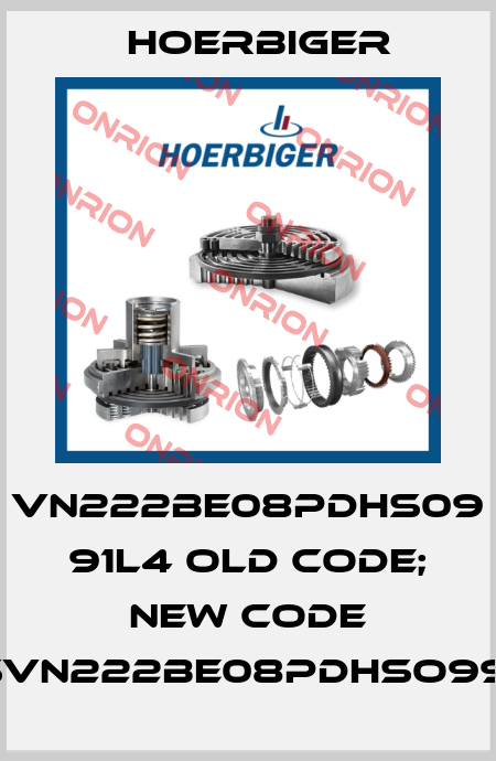 VN222BE08PDHS09 91L4 old code; new code SVN222BE08PDHSO991 Hoerbiger