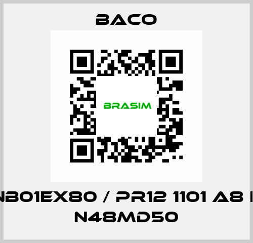 NB01EX80 / PR12 1101 A8 E N48MD50 BACO