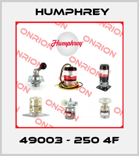 49003 - 250 4F Humphrey