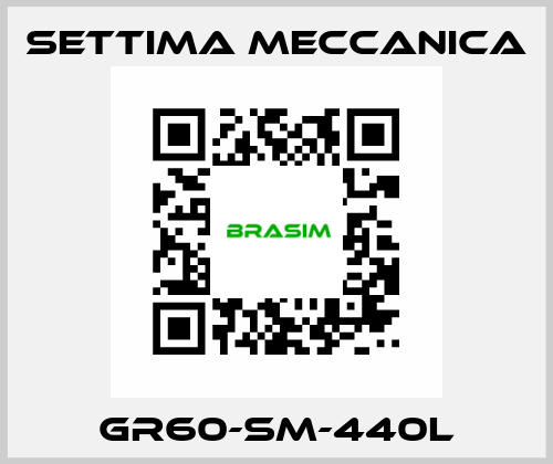 GR60-SM-440L Settima Meccanica