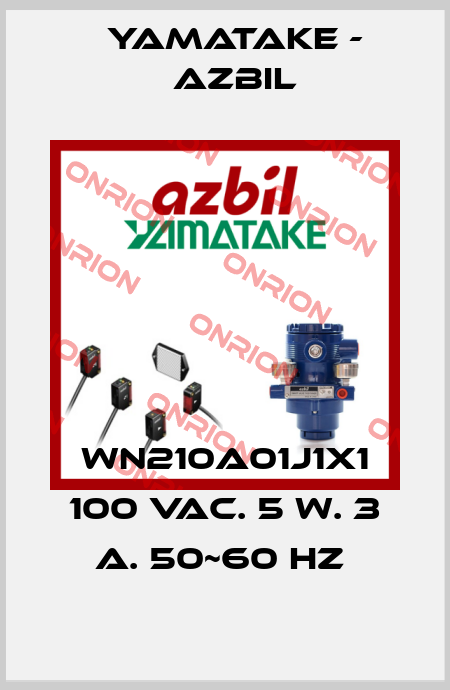 WN210A01J1X1 100 VAC. 5 W. 3 A. 50~60 HZ  Yamatake - Azbil
