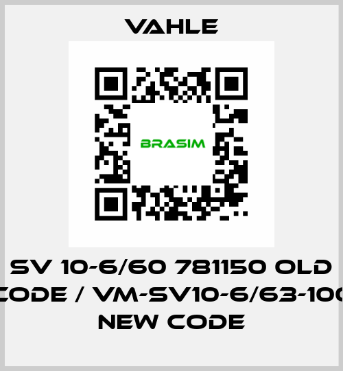 SV 10-6/60 781150 old code / VM-SV10-6/63-100 new code Vahle