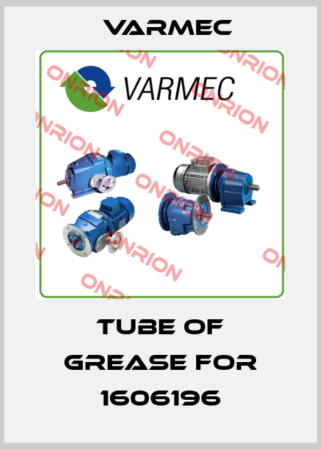 tube of grease for 1606196 Varmec