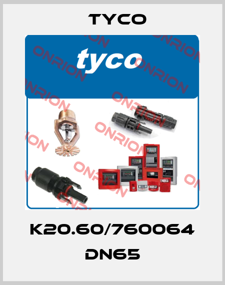 K20.60/760064 dn65 TYCO