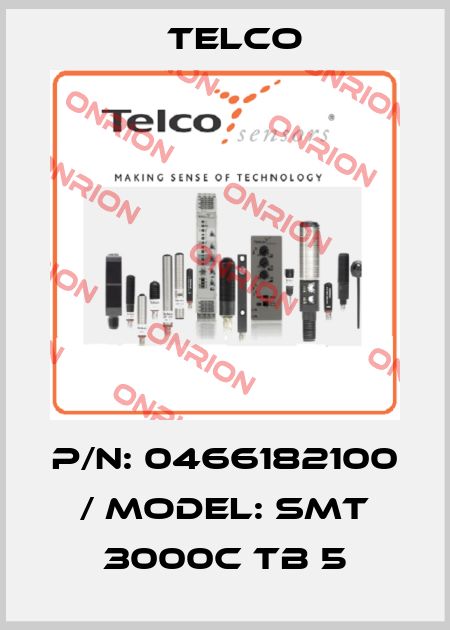 P/N: 0466182100 / MODEL: SMT 3000C TB 5 Telco
