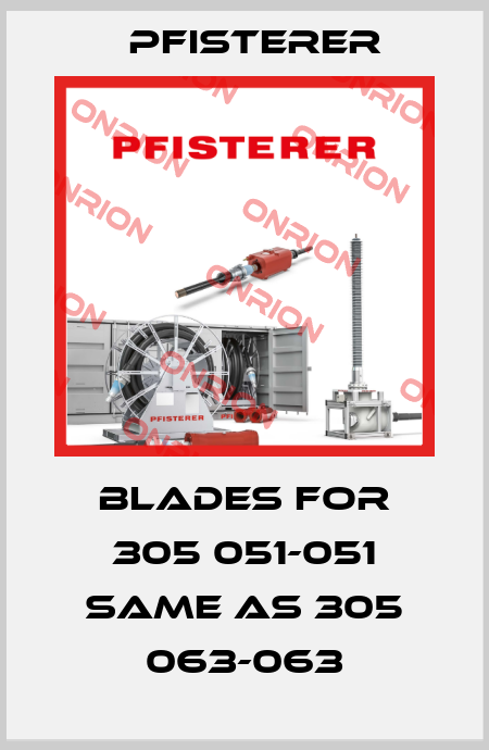 Blades for 305 051-051 same as 305 063-063 Pfisterer