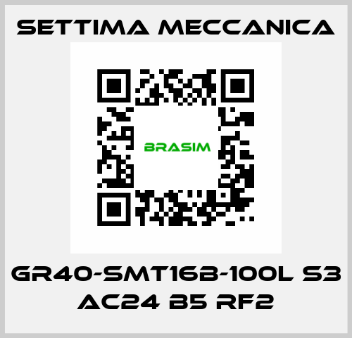 GR40-SMT16B-100L S3 AC24 B5 RF2 Settima Meccanica