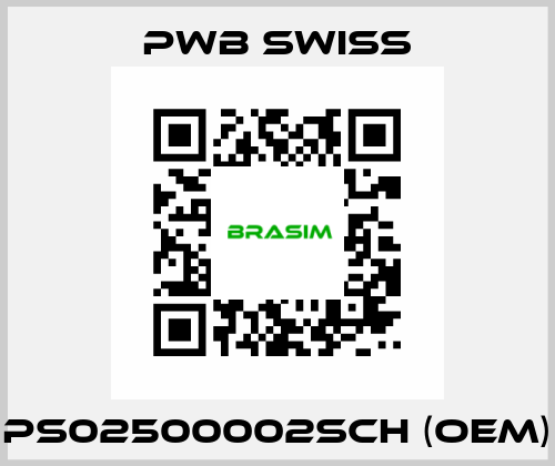 PS02500002SCH (OEM) PWB Swiss