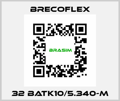 32 BATK10/5.340-M Brecoflex