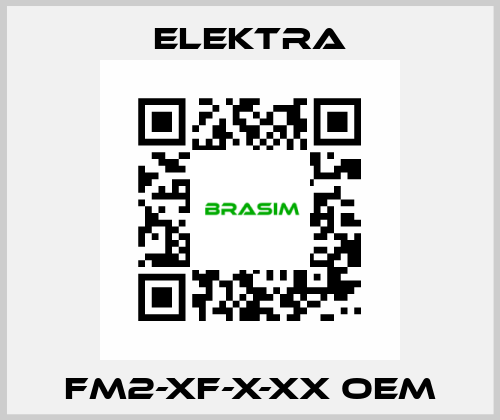 FM2-XF-X-XX OEM ELEKTRA