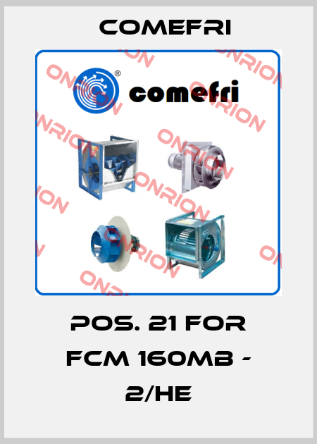 pos. 21 for FCM 160MB - 2/HE Comefri