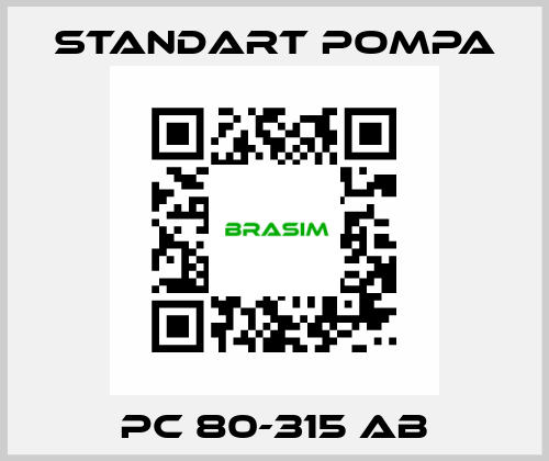 PC 80-315 AB STANDART POMPA