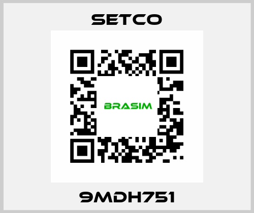 9MDH751 SETCO