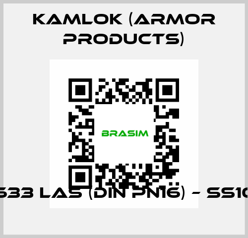 633 LAS (DIN PN16) – SS10 KAMLOK (Armor Products)