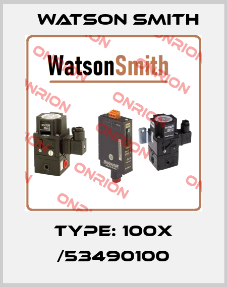 Type: 100X /53490100 Watson Smith