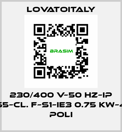 230/400 V–50 HZ–IP 55–Cl. F–S1–IE3 0.75 KW–4 Poli LovatoItaly