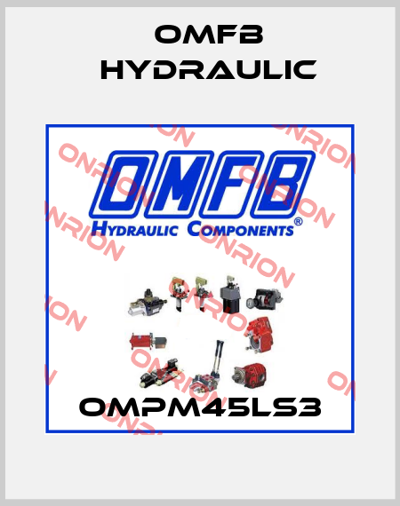 OMPM45LS3 OMFB Hydraulic