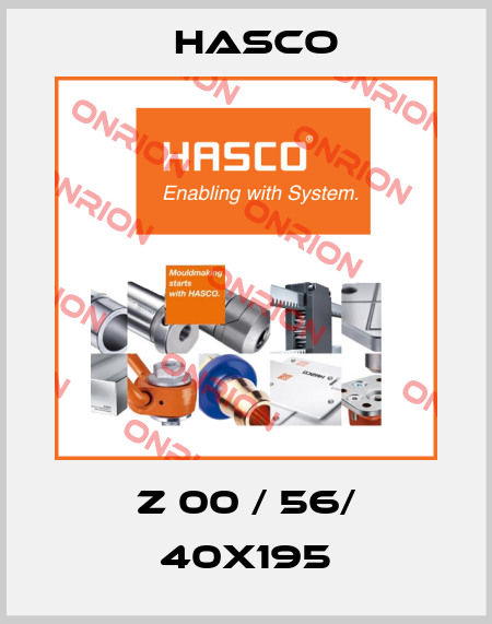 Z 00 / 56/ 40X195 Hasco