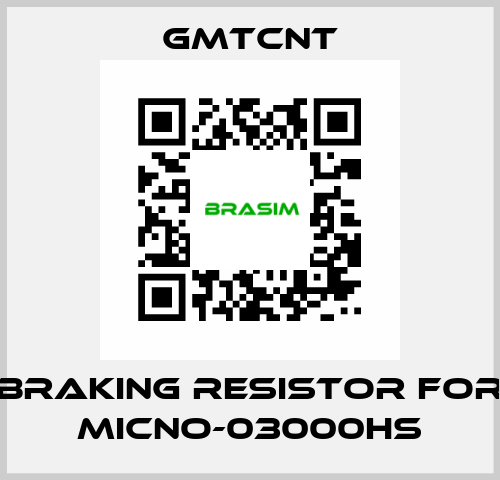 braking resistor for MICNO-03000HS GMTCNT