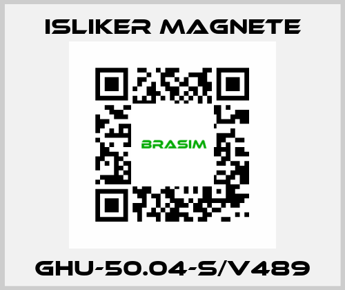 GHU-50.04-S/V489 ISLIKER MAGNETE