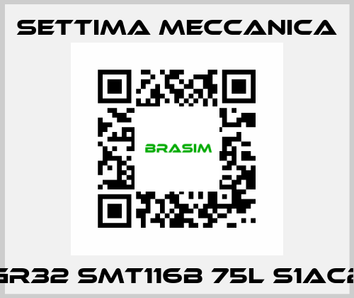 GR32 SMT116B 75L S1AC2 Settima Meccanica