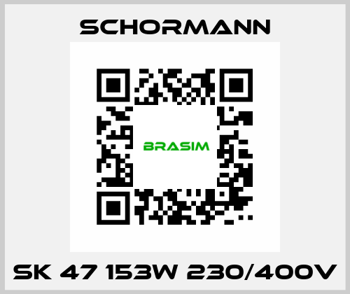 SK 47 153W 230/400V Schormann