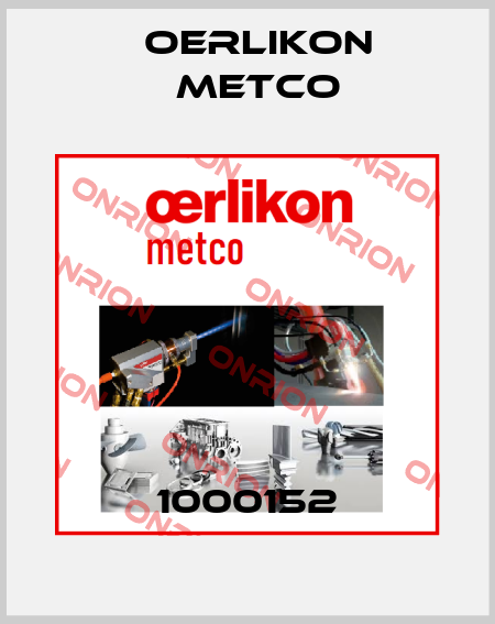 1000152 Oerlikon Metco