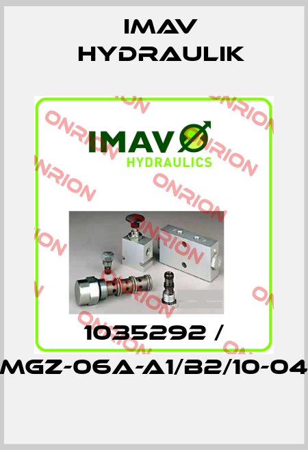 1035292 / MGZ-06A-A1/B2/10-04 IMAV Hydraulik