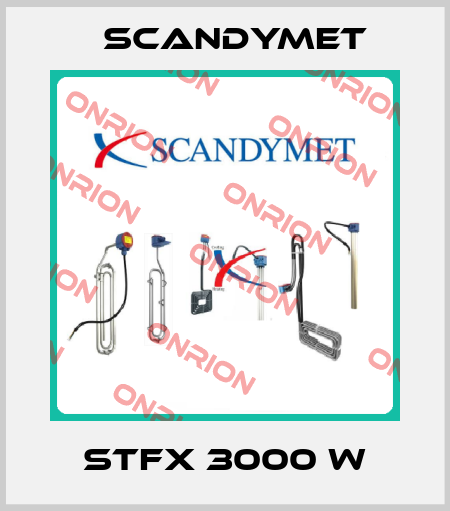 STFX 3000 W SCANDYMET