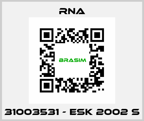 31003531 - ESK 2002 S RNA