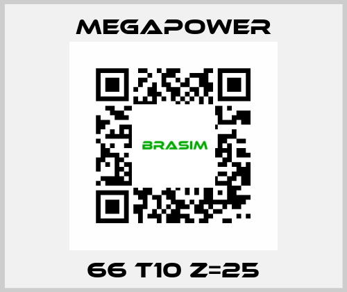 66 T10 Z=25 Megapower