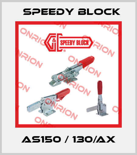 AS150 / 130/AX Speedy Block