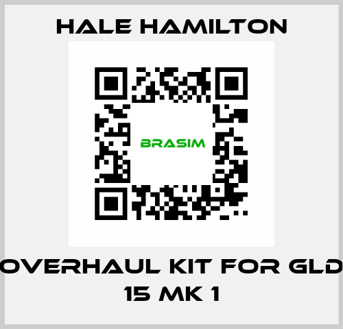 Overhaul kit for GLD 15 MK 1 HALE HAMILTON