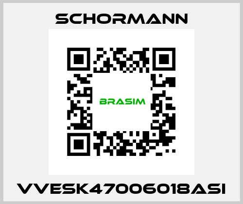 VVESK47006018ASI Schormann