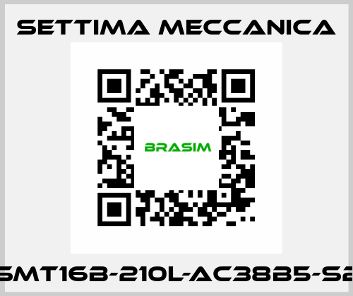 GR45-SMT16B-210L-AC38B5-S2-RP-T1 Settima Meccanica