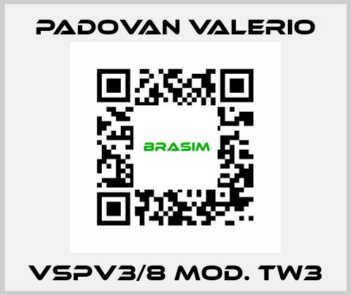 VSPV3/8 Mod. TW3 PADOVAN VALERIO