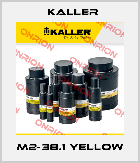 M2-38.1 Yellow Kaller