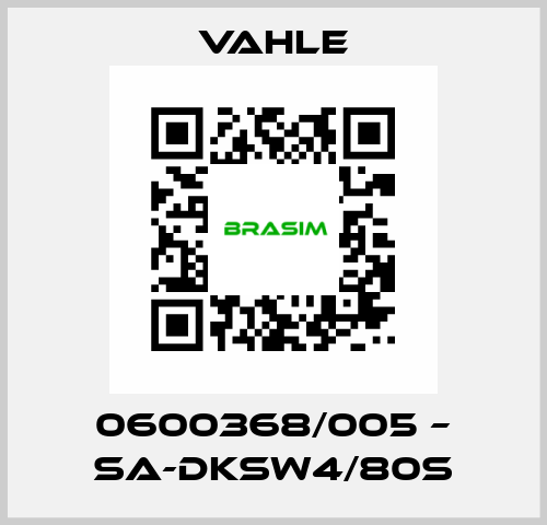 0600368/005 – SA-DKSW4/80S Vahle