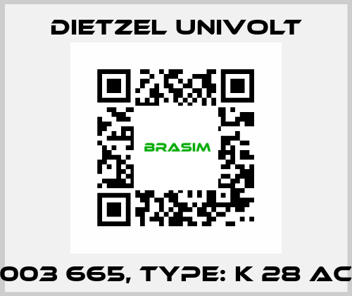 003 665, Type: K 28 AC Dietzel Univolt