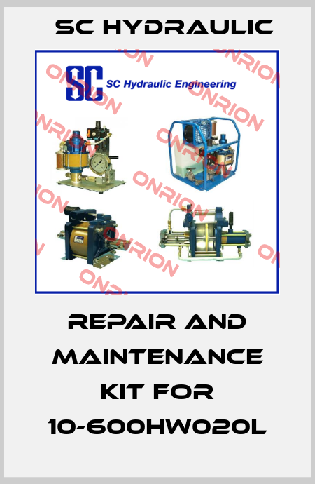 Repair and maintenance kit for 10-600HW020L SC Hydraulic