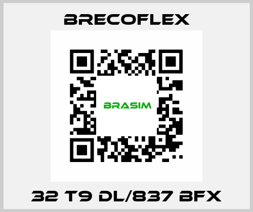 32 T9 DL/837 BFX Brecoflex