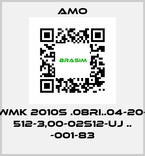 WMK 2010S .08RI..04-20- 512-3,00-02S12-UJ .. -001-83 Amo